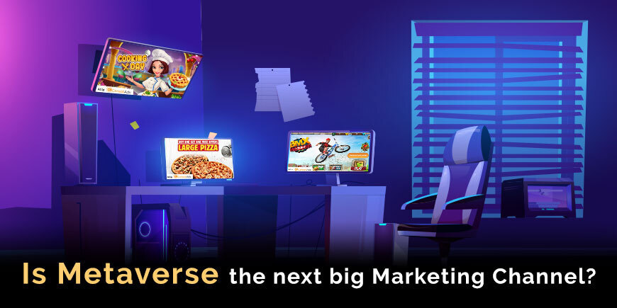 Is Metaverse The Next Big Marketing Channel?