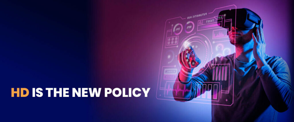 hd-is-the-new-policy